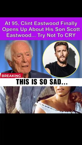 At 95, Clint Eastwood Finally Opens Up About His Son Scott Eastwood... Try Not To CRY#celebrity #breakingnews #hollywood 