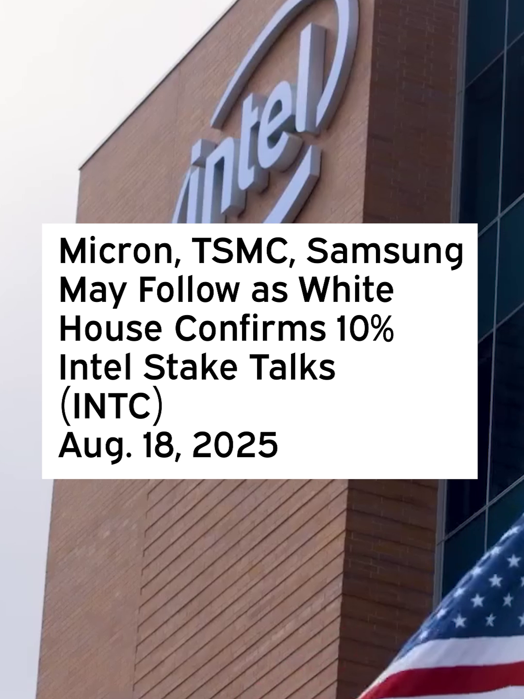 The Trump administration is weighing a plan for the U.S. government to take a 10% stake in Intel, requiring about $10.5B, Bloomberg reported. The investment would make Washington Intel’s largest shareholder, with funding potentially coming from the CHIPS and Science Act. Commerce Secretary Howard Lutnick is leading the effort, with Treasury Secretary Scott Bessent also involved. Lutnick is also exploring similar equity arrangements with Micron, TSMC, and Samsung. White House press secretary Karoline Leavitt confirmed negotiations with Intel are underway. #INTC #Intel #INTCStock #INTCNews #INTCStockNews #IntelStock #IntelNews #IntelStockNews #IntelWhiteHouse #Chipmakers #Semiconductors #USManufacturing #Trump #LipBuTan #TechStocks #MarketIntelligence #FinancialMarkets #Investors #WallStreet #Finance #Trump #WhiteHouse #CHIPSAct #AIChips #Micron #Samsung $INTC