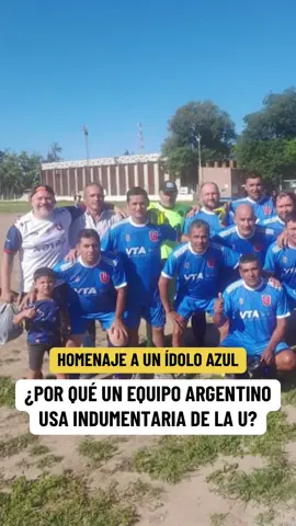 La U más allá de las fronteras: El equipo argentino que usa camisetas de la U en honor a Juan Carlos “Bombero” Ibáñez 🤘🏻💙 #udechile #universidaddechile #vamoslau #losdeabajo #romanticoviajero 