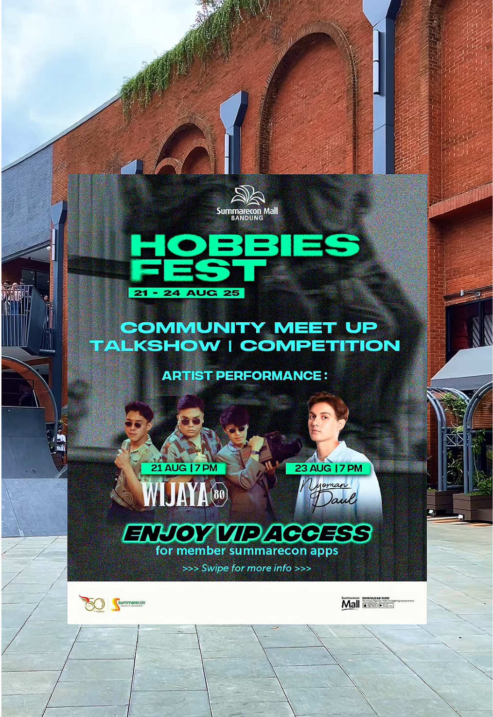 HOBBIES FEST balik lagi di Summaba 🔥 Lebih rame, lebih seru, dan pastinya lebih pecah! 🎮 Community Meet Up ✔️ 🛹 Skateboard, BMX, RC, Tamiya, & more ✔️ 🎤 Special Performance dari Wijaya 80 (20 Agustus Jam 7 Malam) ✔️ 🎤 Special Performance Nyoman Paul (23 Agustus Jam 7 Malam) ✔️ 💺 Mau VIP Akses? Belanja min. 500K di tenant fashion, lifestyle, atau aksesoris! Tag bestie kamu & jangan sampe ketinggalan event seru ini 🥰 #HobbiesFest #SummareconMallBandung #EventBandung #KomunitasBandung #MallBandung 