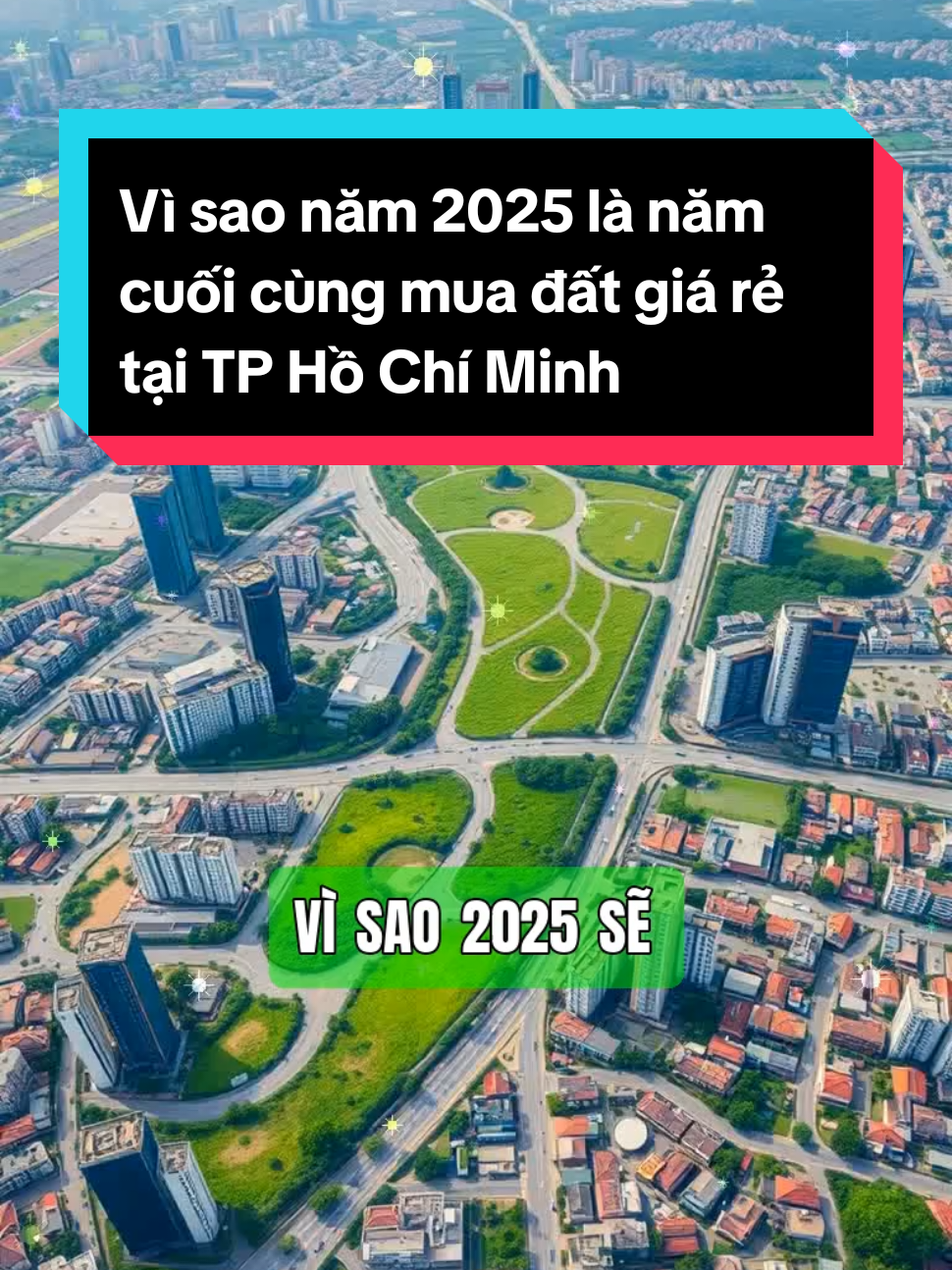 Vì sao năm 2025 là năm cuối cùng mua đất giá rẻ tại TP Hồ Chí Minh #aigenerated #batdongsan2025 #maivanthin #LearnOnTikTok 