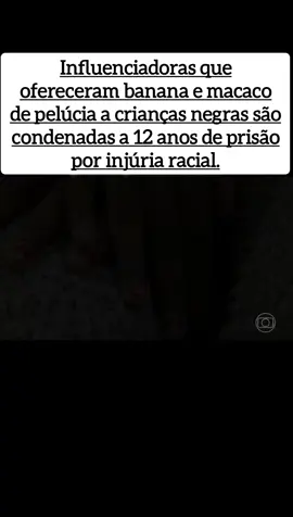 Influenciadoras que ofereceram banana e macaco de pelúcia a crianças negras são condenadas a 12 anos de prisão por injúria racial. Nancy Gonçalves Cunha Ferreira e Kerollen Vitória Cunha, mãe e filha, tinham 12 milhões de seguidores nas redes sociais. As duas vítimas são crianças pobres, que vivem em uma comunidade em São Gonçalo, na Região Metropolitana do Rio. #LIVEIncentiveProgram #GoLIVEGrowFast #PaidPartnership 