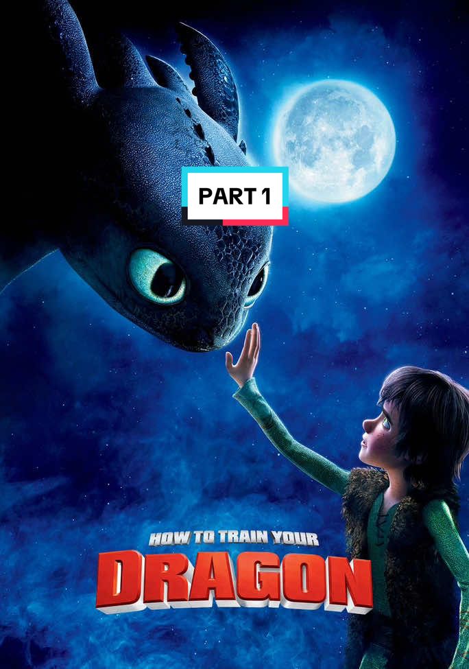 PART 1 || HOW TO TRAIN YOUR DRAGON🐉 #movie #movierecommendation #howtotrainyourdragon #fyp #cartoon 