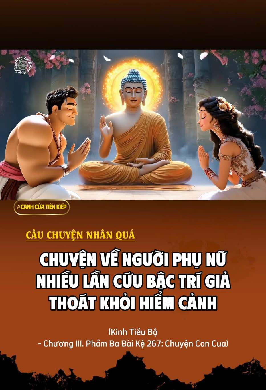 Chuyện về người phụ nữ nhiều lần cứu bậc trí giả thoát khỏi hiểm cảnh. #canhcuatienkiep #nhanqua #cauchuyennhanqua #phatgiao #phimducphat 