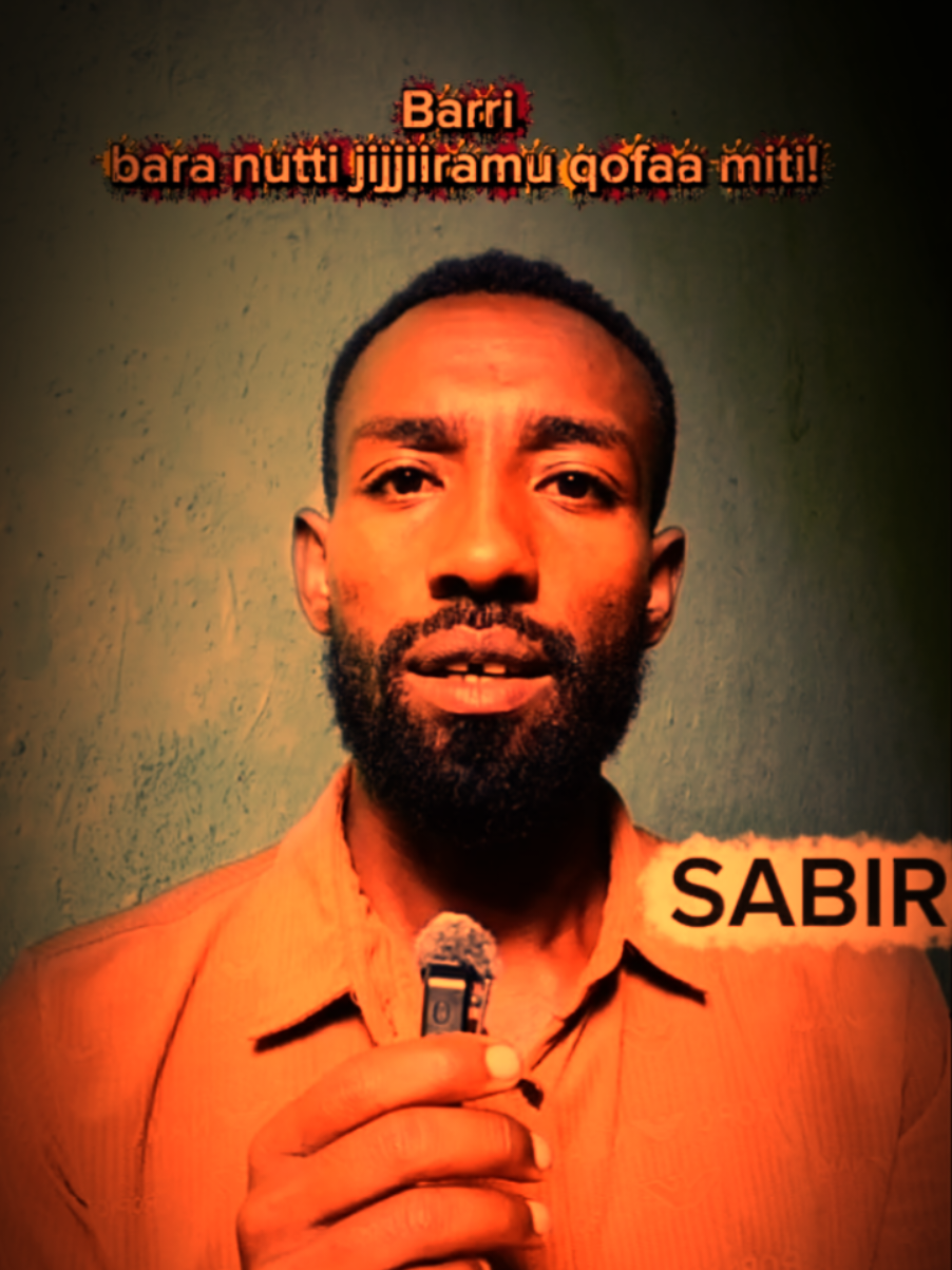 #foryoupage❤️❤️ #walaloosabir #vairalvideos #ethiopian_tik_tok🇪🇹🇪🇹🇪🇹🇪🇹 #oromotiktok❤️💚❤️oromiy❤🖤🤍 @Sabir_Abdulkerim📖 