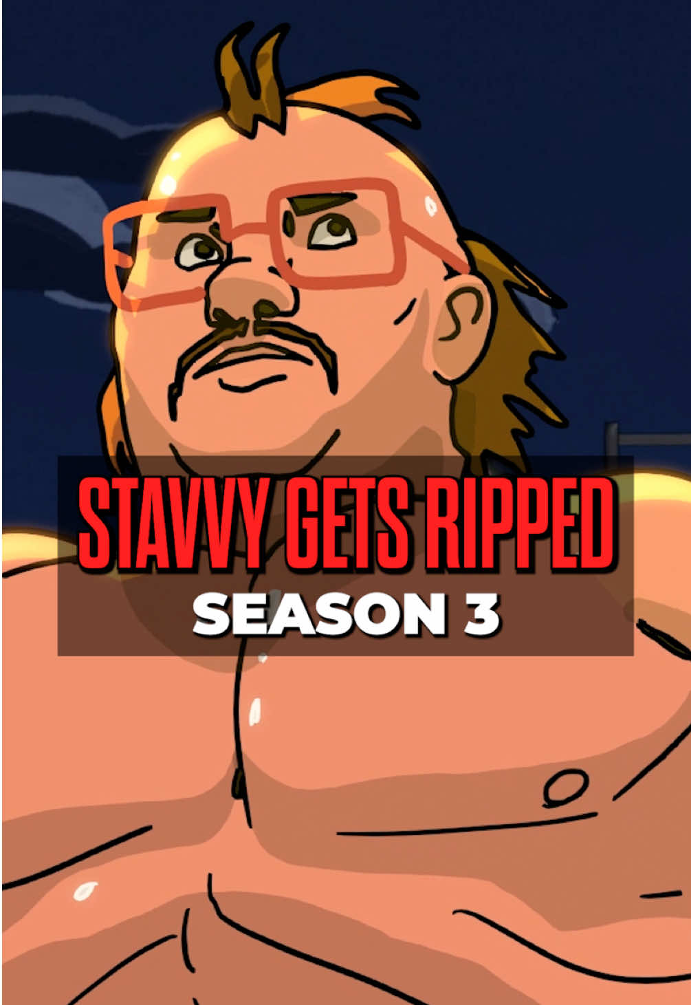 STAVVY GETS RIPPED RETURNS NEXT WEEK 8/27!!!  Animation by Ben Clarkson Ig:benclarkson1000000 Song by @cyrus ghahremani  Get tickets to see me on the Dreamboat Tour at stavvy.biz #anime #weightloss #comedy #standup #fitnessjourney 