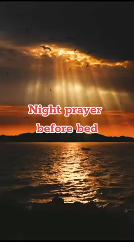Night prayer before bed.#Nightprayerbefore going to bed.