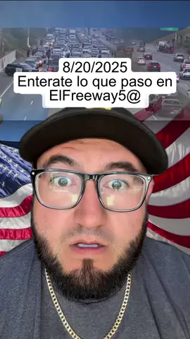 🚨 Lo que sucedió en la Freeway 5 que nadie te contó 🇺🇸 #elpaisaman88 #usa #fypシ