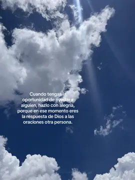 #Cuando tengas la oportunidad de ayudar a alguien, hazlo con alegría, porque en ese momento eres la respuesta de Dios a las oraciones otra persona.#AQUÍ #fppppppppppppppppppp #paratiiiiiiiiiiiiiiiiiiiiiiiiiiiiiii 