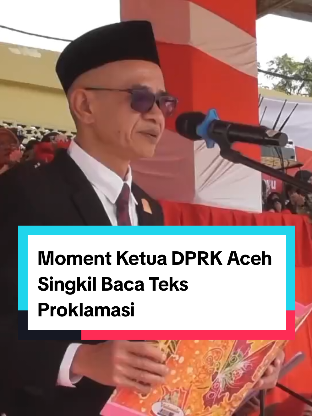 Pembacaan Teks Proklamasi oleh Ketua DPRK Aceh Singkil ( H. Amaliun Pohan) saat pelaksanaan Upacara HUT RI di Kabupaten Aceh Singkil.  Vidio : Nazar Udin   #kabardaerah66 #hutri80 #proklamasi #acehsingkil #berita 