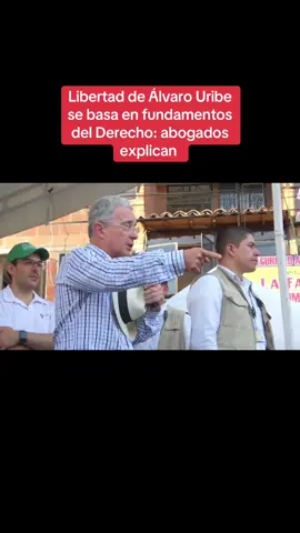 #Bogotá I   Libertad de Álvaro Uribe se basa en fundamentos del Derecho: abogados explican. #libertad #alvarouribe #sebasa #enfundamentosdelderecho 