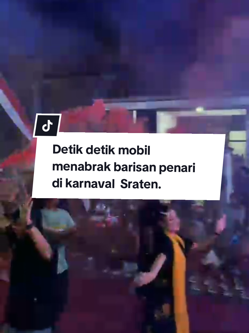 Insiden karnaval desa Sraten. Diduga pengendara mobil lalai hingga menabrak peserta karnaval di Ds. sraten kec. cluring, Banyuwangi.  Menurut info sementara, pengendara mobil mengendarai sambil memvideo (perlu dikonfirmasi). karena kurang focus pengemudi tidak sadar kalau mobil masuk dalam barisan peserta karnaval.  
