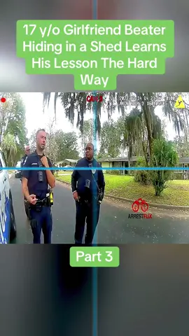 17 y/o Girlfriend Beater Hiding in a Shed Learns His Lesson The Hard Way Part 3 #cops #copsoftiktok #police #bodycam #crime 