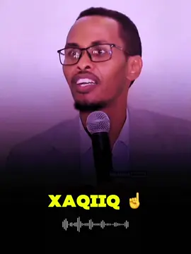 Xaqii #somalitiktok #foryou #foryoupage❤️❤️ #viral #isbadal #aduunyo #fursad #ustaadmuxidiin 