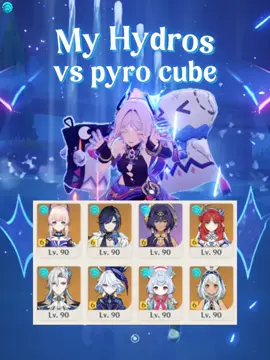 What a good day to main hydro 🥰🥰🥰🥰 #mualani #sigewinne #furina #neuvillette #nilou #candace #yelan #kokomi #hydro #GenshinImpact #hoyocreators #delulu_ceo #hydromain my fave hydros vs pyro cube