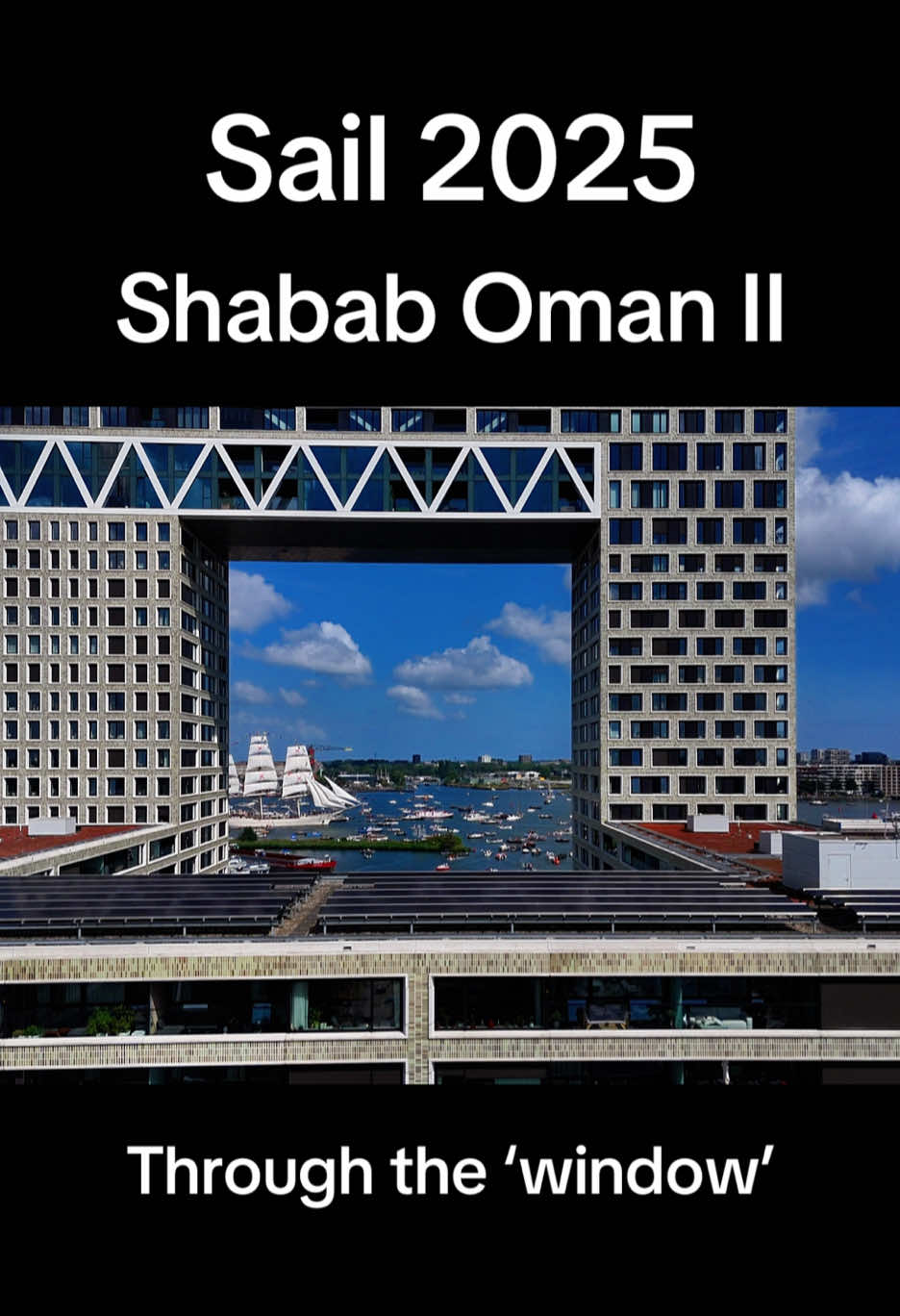 Shabab Oman II, seen through the ‘toilet’ window of the Ponsteiger building. Built in 2014, she has 34 sails and is the sailing ambassador of peace and friendship.  This is the 10th edition of SAIL, held every 5 years, and also celebrates Amsterdam’s 750 birthday. #creatorsearchinsights #sail2025 #amsterdam #fly #unitedbywaves @I amsterdam @Amsterdam photo of the day @SAIL 2025  @Stephan Amsterdam 🇳🇱 