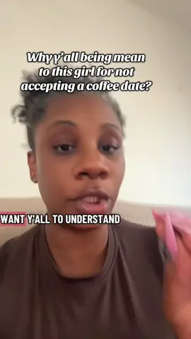 Why y’all being mean  to this girl for not  accepting a coffee date? some of you are pick me so much that y’all would be the one ironing a man’s clothes so that he can go on the date with another woman  #relationships #coffedate#coffee #relationshipadvice 