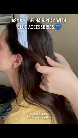 LoFi hair play with blue accessories 💙✨ full video can be found on my hair play channel 🥰 #asmr #hair #asmrsounds 