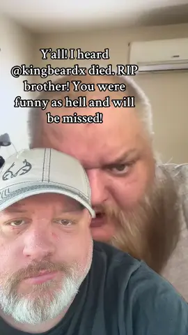#duet with @KingBeardX I heard he died y’all. RIP buddy! #Funny #truckerlife #truckersoftiktok #truckertok 