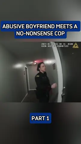 Abusive Boyfriend Meets a No-Nonsense Cop#police #bodycam #policeofficer #cops 