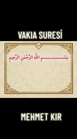 VAKIA SURESİ MEHMET KIR