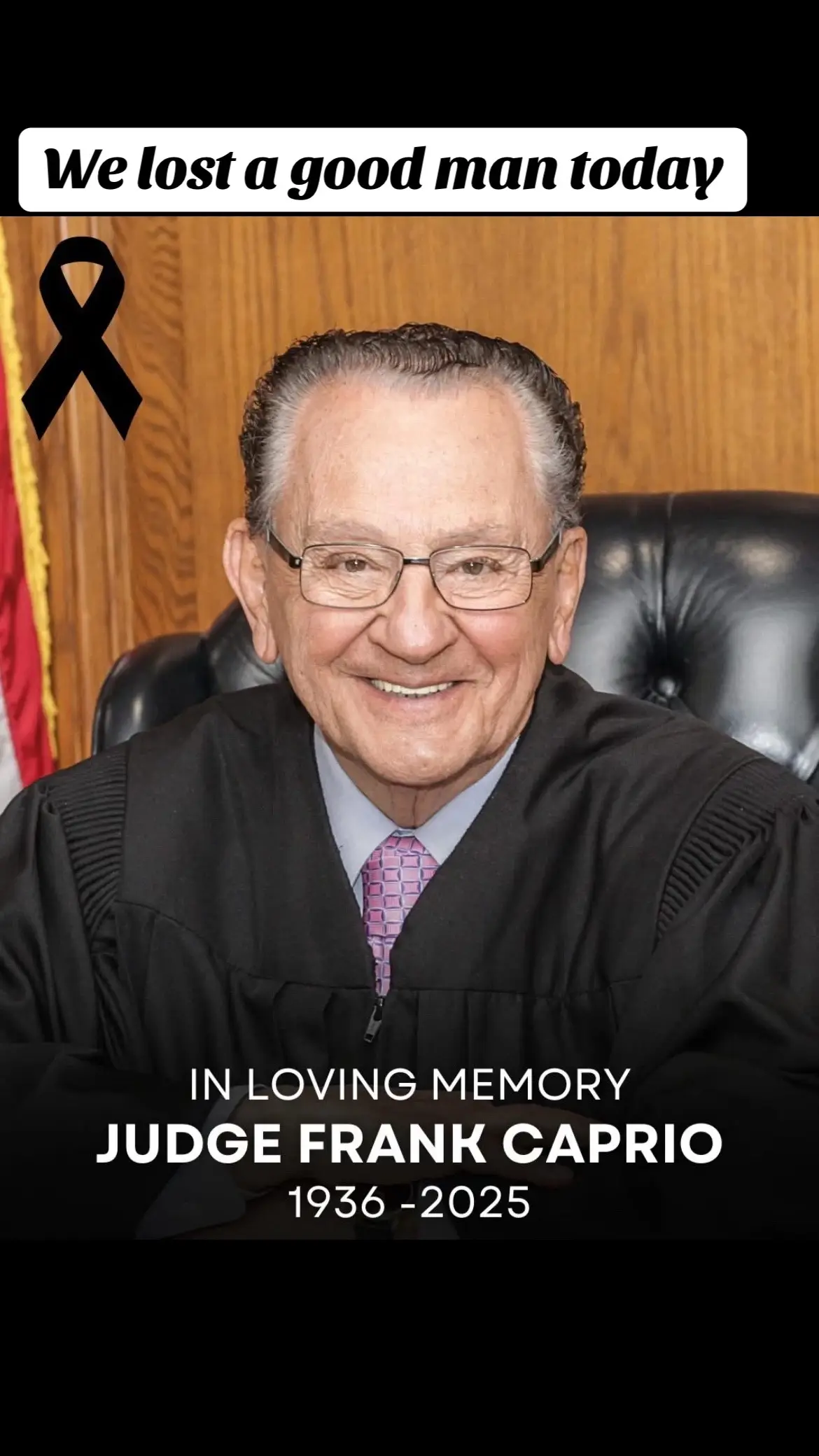 The world needs more fair and honest men. #judge #RIP #goodman 