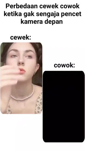 perbedaan cewek dan cowok ketika gak sengaja kepencet kamera depan 🗿😹#perbedaancewedancowo #memeshumor #lucu #fyppp #oneforall