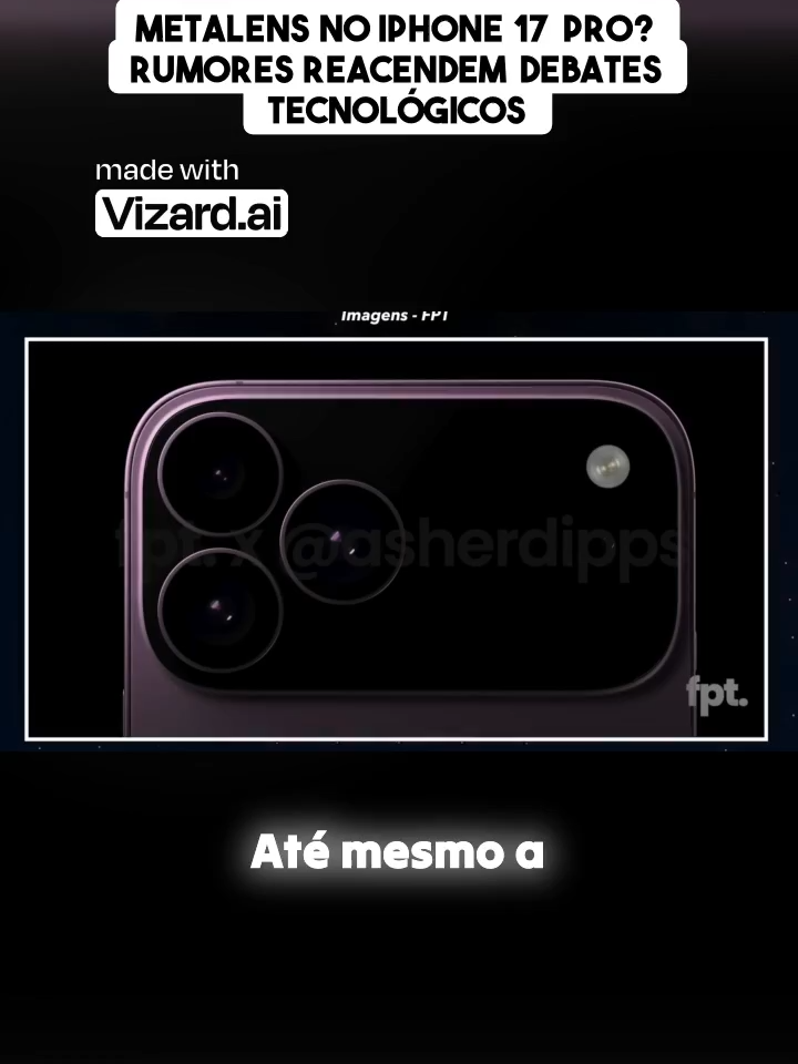 Metalens no iPhone 17 Pro_ Rumores reacendem debates tecnológicos#iphone17