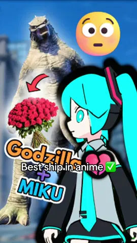 Best Ship in Anime 💔😳 #godzilla #hatsunemiku #anime #ship #meme     