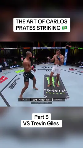 THE ART OF CARLOS PRATES STRIKING 🇧🇷 Part 3 VS Trevin Giles #UFC #ufcedit #fightingnerds #carlosprates #striking 