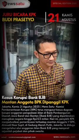 🚨 Breaking News! KPK resmi panggil mantan Anggota BPK Ahmadi Noor Supit terkait skandal korupsi Rp222 Miliar di Bank BJB. Kasus ini sudah menyeret 5 tersangka, kini penyidik mendalami dugaan peran pejabat pengawas keuangan negara. #NewsSatu #Jakarta #KPK #Korupsi #AhmadiNoorSupit             Apakah ada mafia anggaran di balik perbankan daerah? 👉 Baca selengkapnya di https://newssatu.com/jakarta/kasus-korupsi-bank-bjb-mantan-anggota-bpk-dipanggil-kpk/