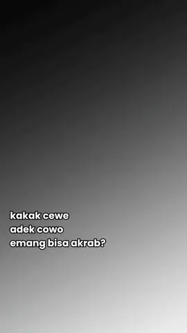 kadang akrab kadang sokab, nomor dana aku nomor wa ya my kakak ku🥰🥰 #fyp #xybca #adekkakak #4u #keluarga 