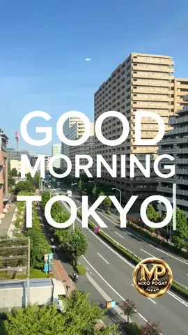 🌅 GOOD MORNING TOKYO! ☀️ Start the day with new dreams and endless possibilities ✨ #TokyoVibes 