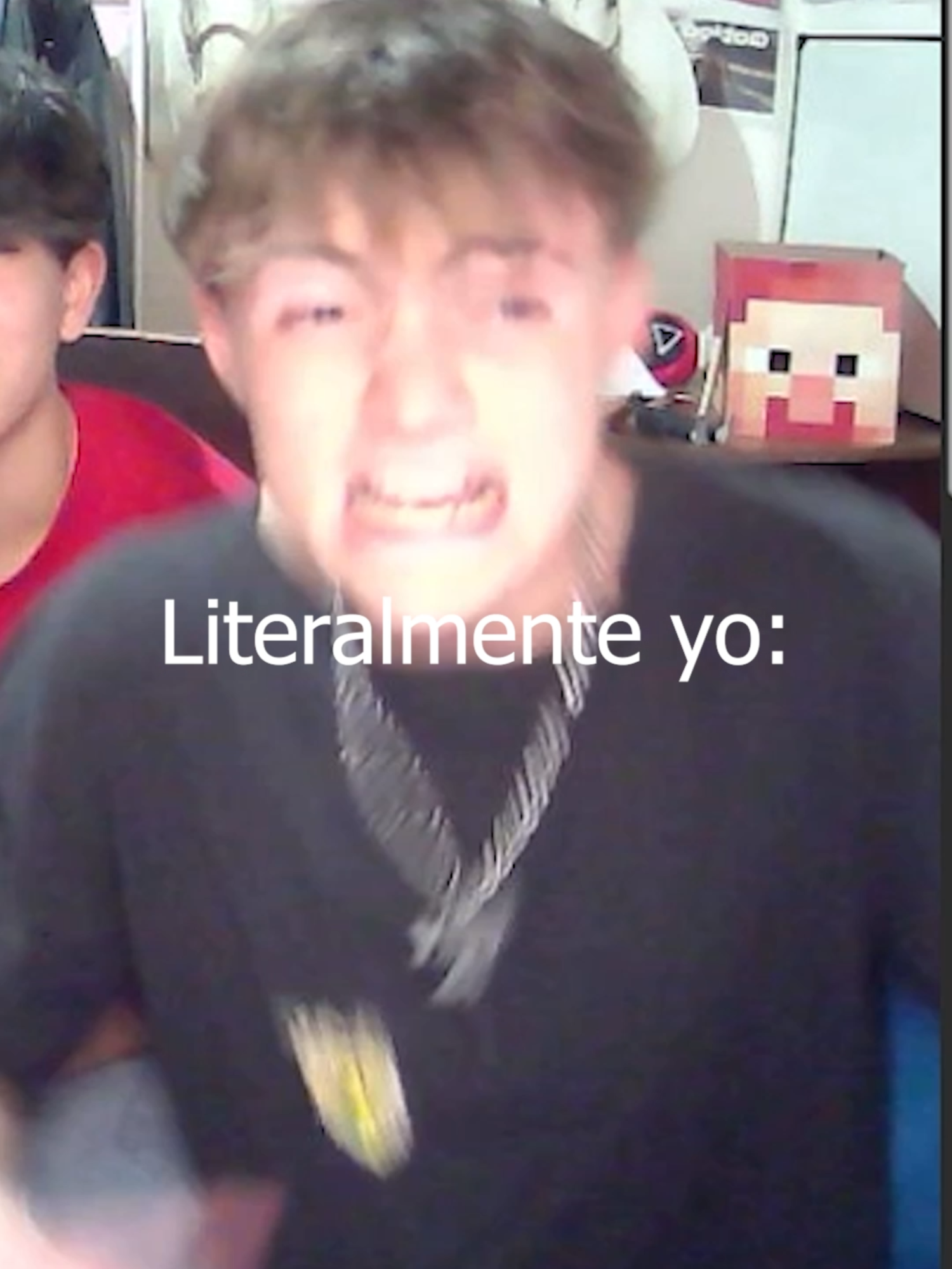 Literalmente yo: 🗣️🔥 #humor #kick #paratiiiiiiiiiiiiiiiiiiiiiiiiiiiiiii