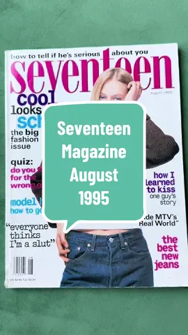 Seventeen Magazine, August 1995 #90smagsandmore #90s #90saestheic #90sthrowback #90sfashion 