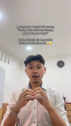 kalo lgi mood bisa yapping kok🤣 #pov #anakbungsuperempuan #relate #moodygirl #cuek 