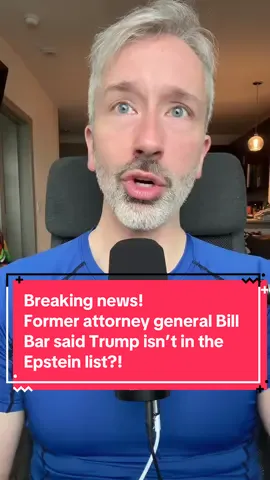 Breaking news! Former attorney general Bill Bar said Trump isn’t in the Epstein list?! #breakingnews #trump #trumpnews #epstein #politicalnews 