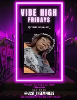 Performance Alert 🚨  I’ll be performing at Vibe High Fridays August 22nd in East Point and you don’t wanna miss🫵🏾 You can get your tickets now and let’s turn tf up!!! #miriamsmusic #musicartist #melodicrap #rap #liveshow 