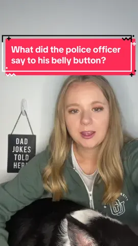 What did the police officer say to his belly button? #KayleesDailyJoke 