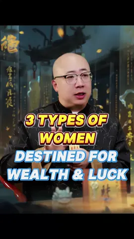 3 Types of Women Destined for Wealth & Luck！#wealth #lucky #destiny #women #emotion           