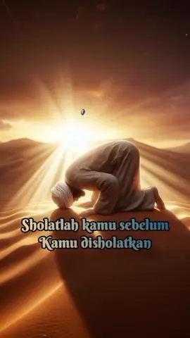 Sholatlah kamu dibelakang imam Sebelum kamu disholatkan didepan Imam #sholat #dakwahislamviral #fypシ゚viraltiktokvidio #vidioviral2025
