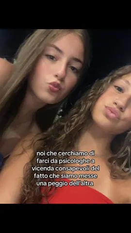 non so chi sia messo peggio #neiperte#esaurite#miglioriamiche