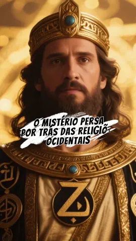 O Mistério Persa por trás das Religiões Ocidentais #zoroastrismo #judaismo #cristianismo 