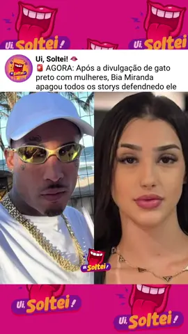 🚨 Após toda a polêmica envolvendo Gato Preto, Bia Miranda apagou todos os stories em que defendia o influenciador. Será que o relacionamento chegou ao fim de vez? 💔 Sigam @uisoltei para mais notícias 🫦 (🎥 Reprodução: Internet)