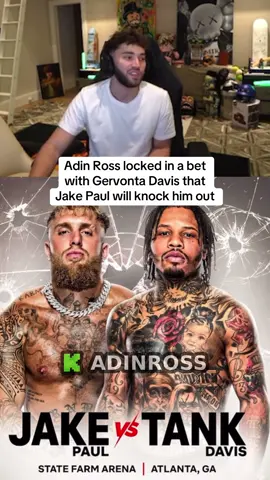 Adin Ross locked in a bet with gervonta Davis that Jake Paul would knock him out. #adinross #jakepaul #gervontadavis #fyp #netflix 