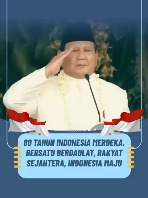Delapan Dekade Indonesia Merdeka, Semangat Bersatu dan Berdaulat Jadi Jalan Menuju Bangsa yang Sejahtera dan Maju #fyp #presiden #prabowo #prabowosubianto