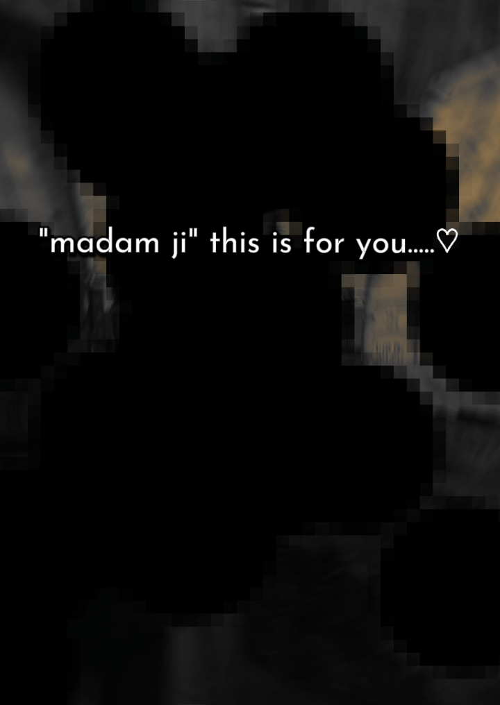 #madam ji this is for you 🫶❤️‍🩹#mention_your_love🦋❤️‍ #plz_keep_supporting_me #fypシ゚viral #fzzzzzzzppppppfyp 