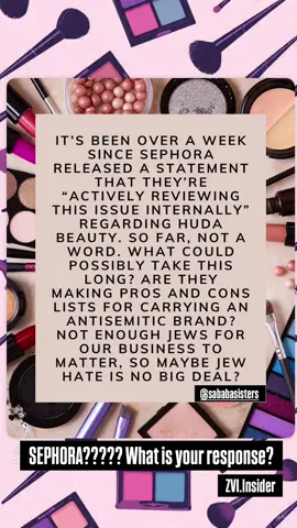 IT'S BEEN OVER A WEEK SINCE SEPHORA RELEASED A STATEMENT THAT THEY'RE 