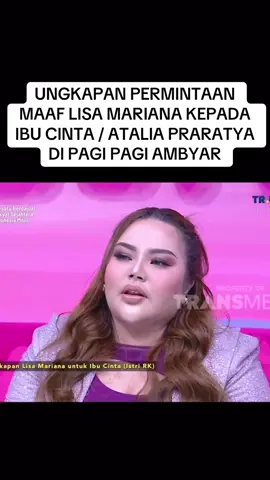 UNGKAPAN PERMINTAAN MAAF LISA MARIANA KEPADA IBU CINTA / ATALIA PRARATYA DI PAGI PAGI AMBYAR #lisamariana #ataliapraratya #ridwankamil #fyp #viral 