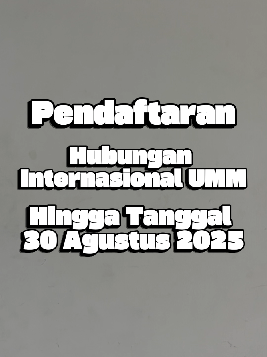 Pendaftaran Mahasiswa Baru HI UMM masih dibuka!🤩✨ 📌 Jangan lewatkan kesempatan untuk jadi bagian dari keluarga besar Hubungan Internasional Universitas Muhammadiyah Malang. Yuk, jadi bagian dari penjelajah dunia bersama HI UMM! ➡️Pendaftaran reguler masih dibuka hingga 30 Agustus, loh! Daftarkan dirimu sekarang dan mulai perjalananmu bareng HI UMM‼️ #HIUMM #UMMHebat #UniversitasMuhammadiyahMalang #PRODIHIUMM #Gen25UMM 
